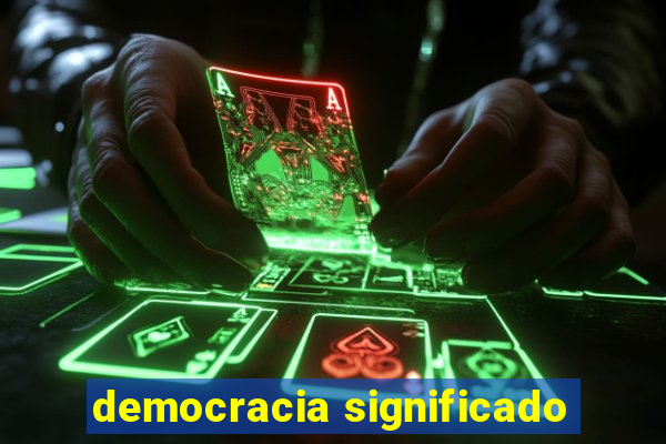 democracia significado